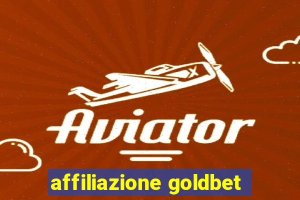 affiliazione goldbet